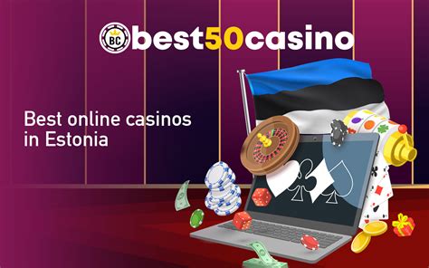 eesti online casino|casino bonuses estonia.